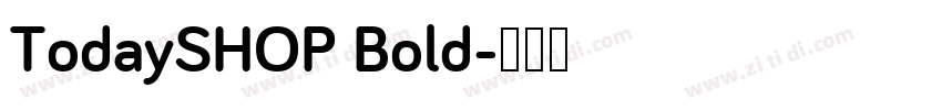 TodaySHOP Bold字体转换